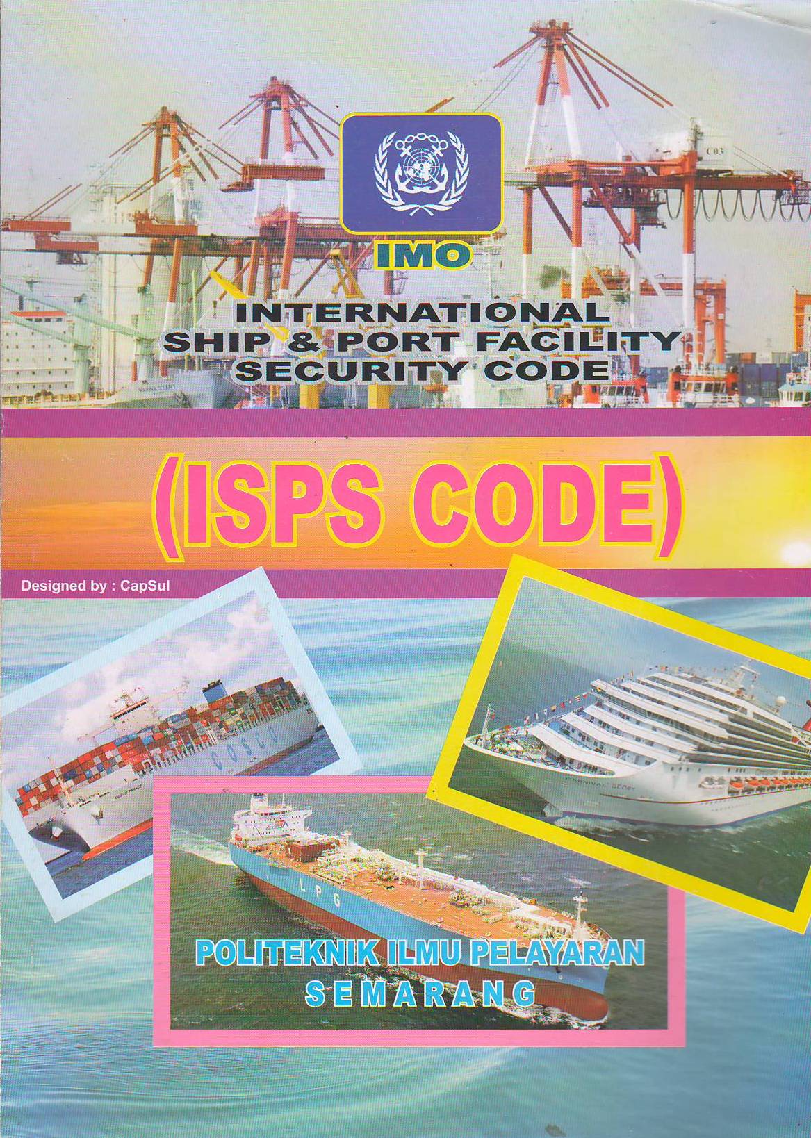 International Ship & Port Facility Security Code (ISPS Code) (Terjemahan Bahasa Indonesia)