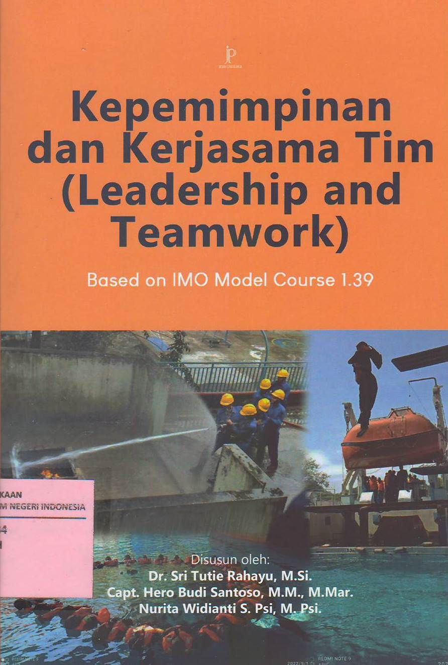 Kepemimpinan dan Kerjasama Tim (Leadership and Teamwork): Based on IMO Model Course 1-39