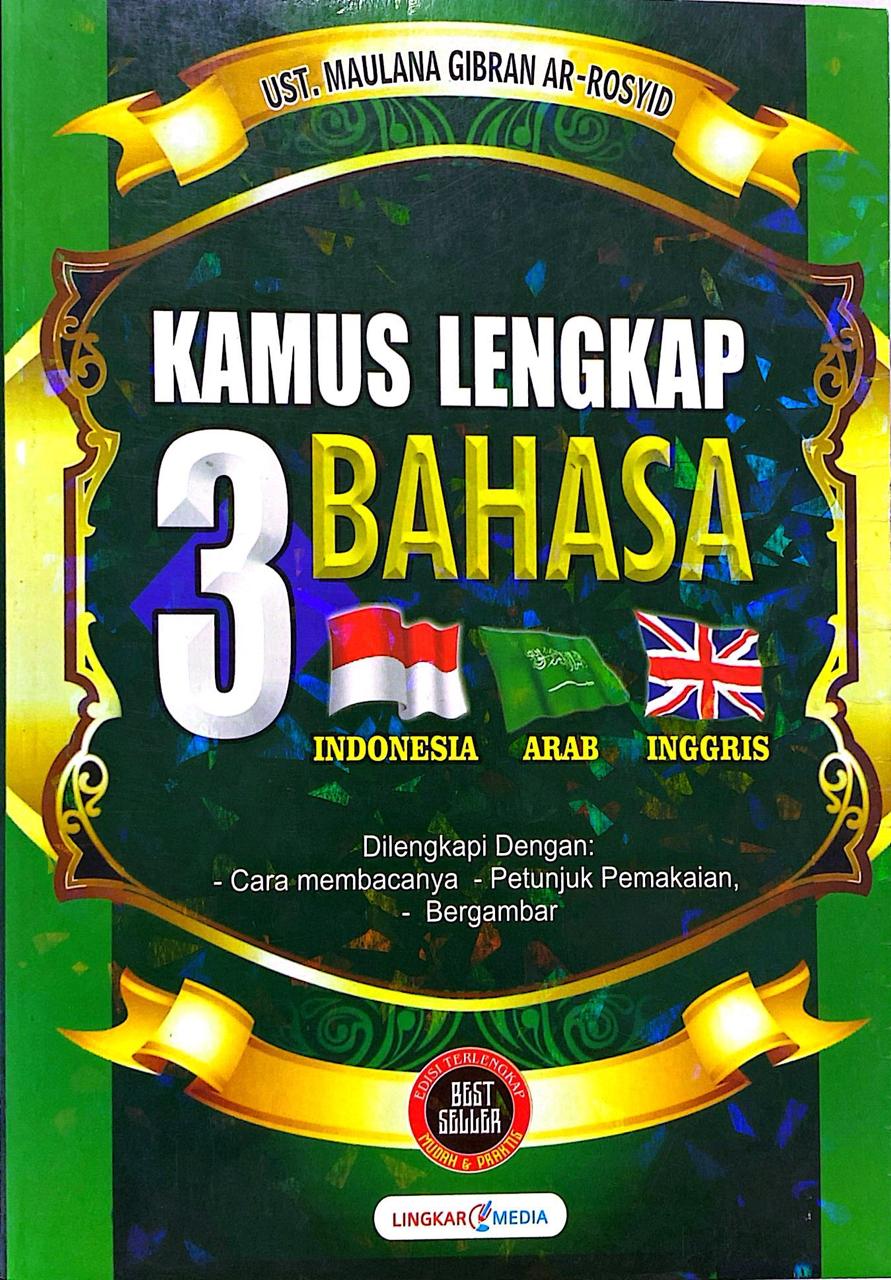 Kamus Lengkap 3 Bahasa: Indonesia Arab Inggris