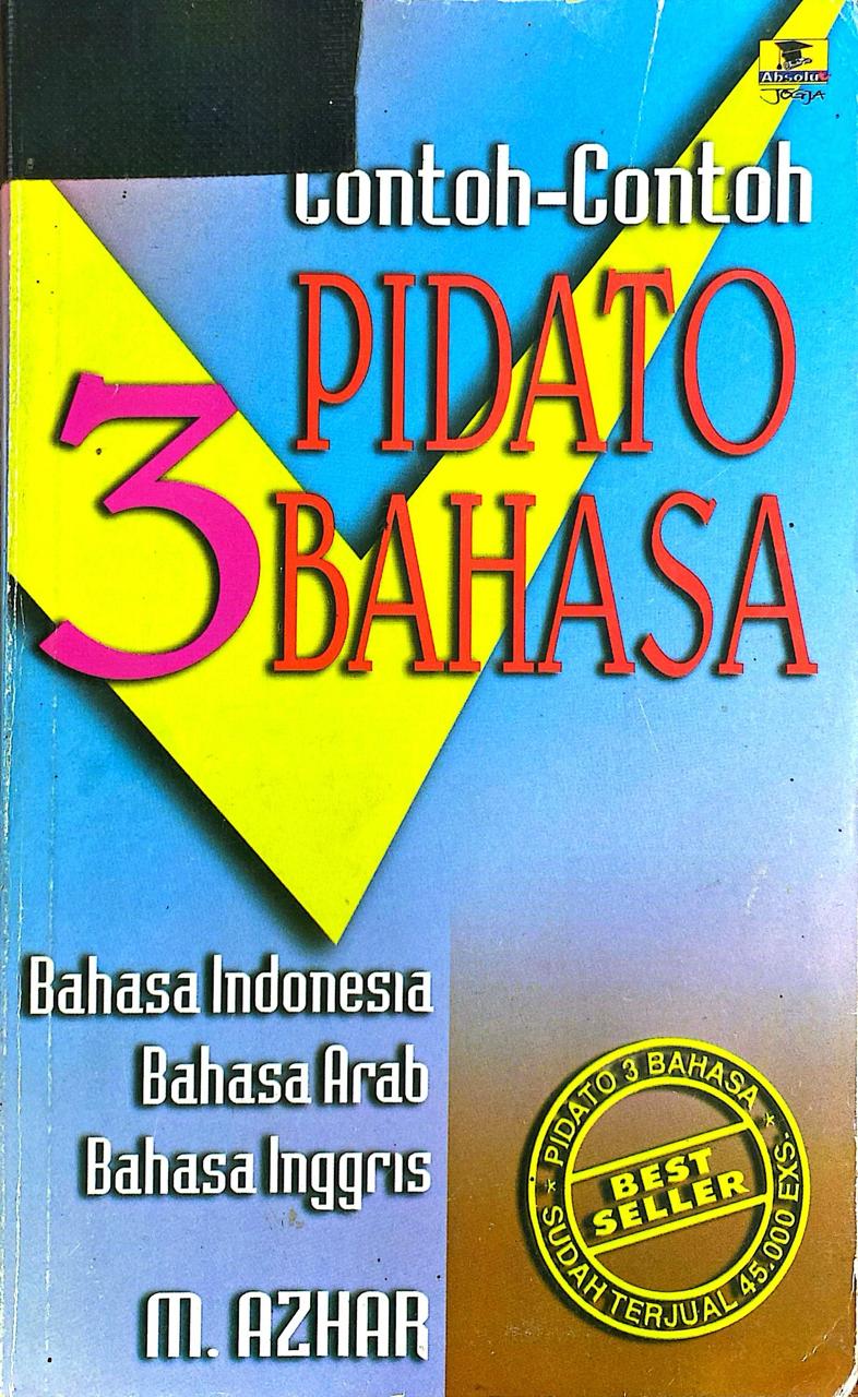Contoh-Contoh Pidato 3 Bahasa: Indonesia - Arab - Inggris