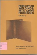 Fabrication Welding and Metal Joining Processess (T11)
