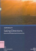 Admiralty Sailing Directions: Malaca Strait and West Coast of Sumatera Pilot. NP44 14th Edition 2019