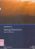 Admiralty Sailing Directions: Indonesia Pilot Volune . NP34 9th Edition 2019