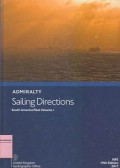 Admiralty Sailing Directions: South America Pilot Volume 1 NP5 19th Edition 2017