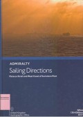 Admiralty Sailing Directions: Malacca Strait and West Coast of Sumatera Pilot NP44 13th Edition 2017