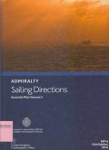 Admiralty Sailing Directions: Australia Pilot Volume 2 NP14 13th Edition 2016