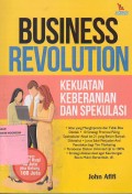 Business Revolution: Kekuatan Keberanian dan Spekulasi
