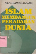 Islam Membangun Peradaban Dunia