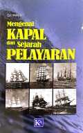 Mengenal Kapal dan Sejarah Pelayaran
