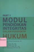 Modul Pendidikan Integritas Dalam Perspektif Hukum - Part 1
