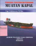 Penanganan, Pengaturan dan Pengamanan Muatan Kapal