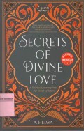 Secret of Divine Love: A Spiritual Journey Into The Heart of Islam