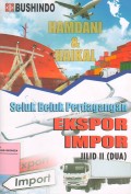 Seluk Beluk Perdagangan Ekspor Impor