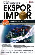 Panduan Bisnis Ekspor Impor Untuk Pemula
