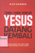 Tanda-Tanda Sebelum YESUS Datang Kembali